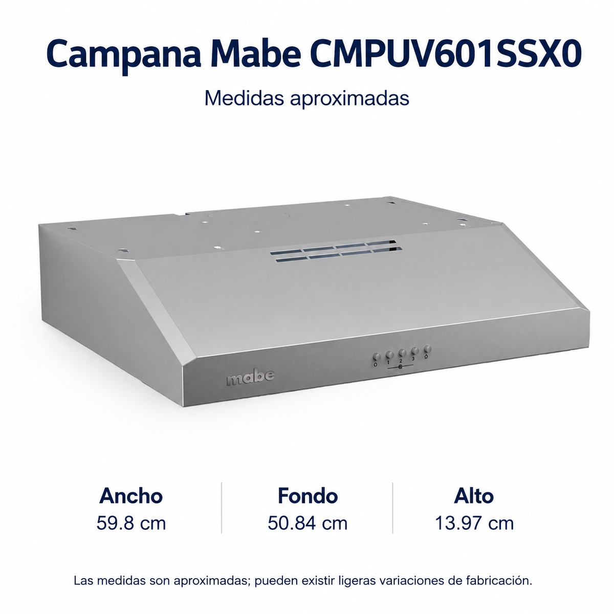 Campana Utilitaria Mabe Modelo CMPUV601SSX0 - medidas aproximadas